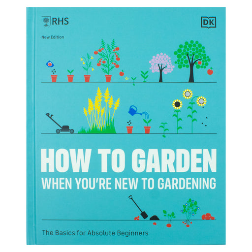 RHS How to Garden When You're New to Gardening: The Basics for Absolute Beginners  Hardcover - The Book Bundle