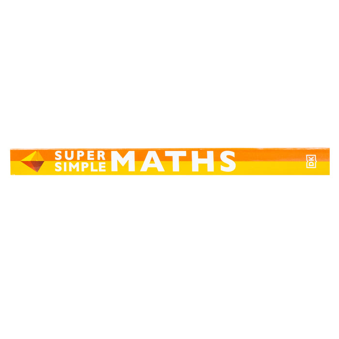 Super Simple Maths: The Ultimate Bitesize Study Guide by DK - The Book Bundle