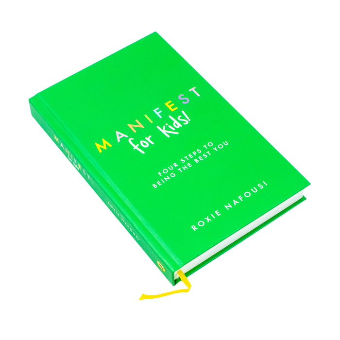 Manifest for Kids: Four steps to being the best you by Roxie Nafousi Hardcover - The Book Bundle