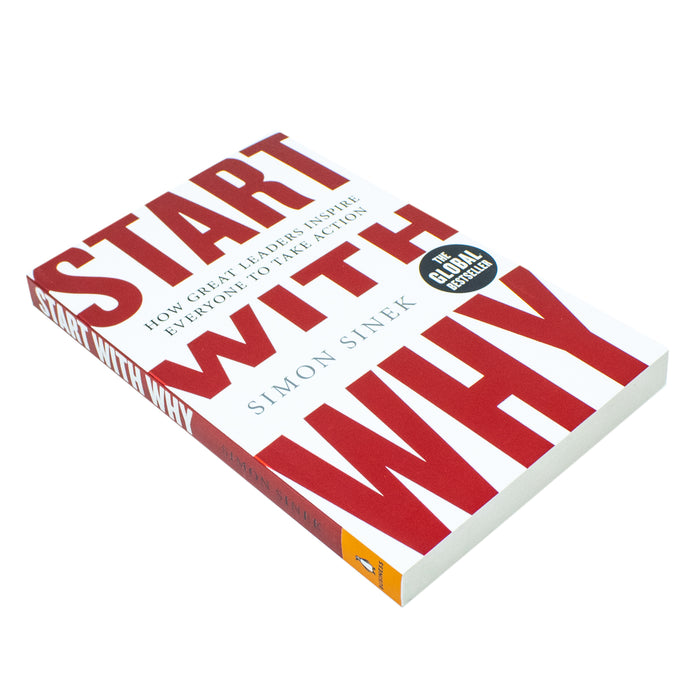Start With Why: The Inspiring Million-Copy Bestseller That Will Help You Find Your Purpose - The Book Bundle