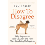 Ian Leslie Collection 3 Books Set (How to Disagree, Curious The Desire to Know) - The Book Bundle