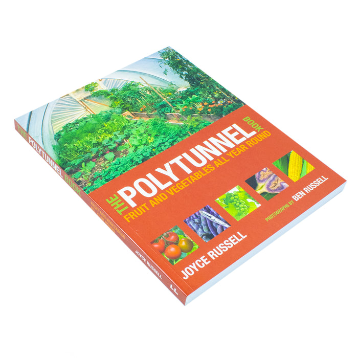 The Polytunnel Book: Fruit and Vegetables All Year Round by Joyce Russell and Ben Russell - The Book Bundle