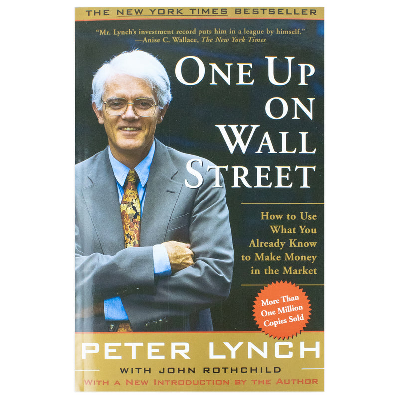 One Up On Wall Street: How To Use What You Already Know To Make Money In The Market - The Book Bundle