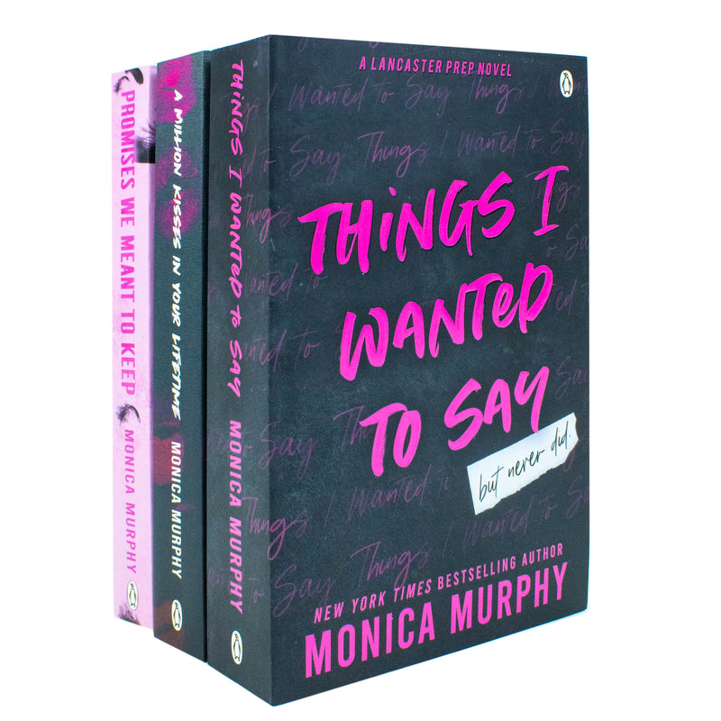 Lancaster Prep Series 3 Books Collection Set (Things I Wanted To Say, A Million Kisses In Your Lifetime & Promises We Meant To Keep) - The Book Bundle