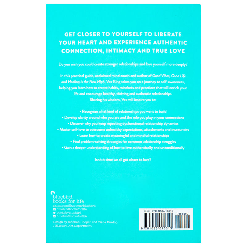 Closer to Love: How to Attract the Right Relationships and Deepen Your Connections by Vex King - The Book Bundle
