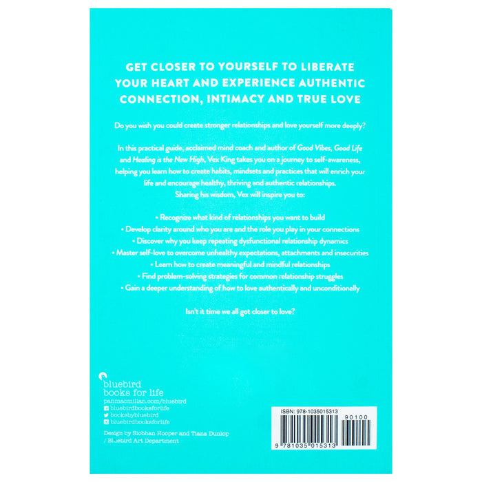 Closer to Love: How to Attract the Right Relationships and Deepen Your Connections by Vex King - The Book Bundle