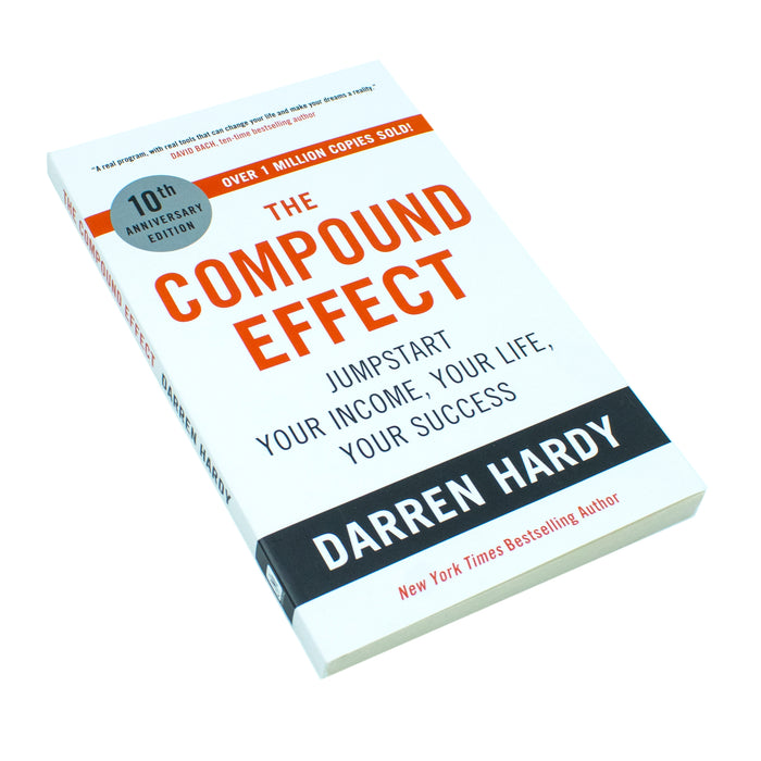 The Compound Effect: Jumpstart Your Income, Your Life, Your Success by Darren Hardy LLC - The Book Bundle