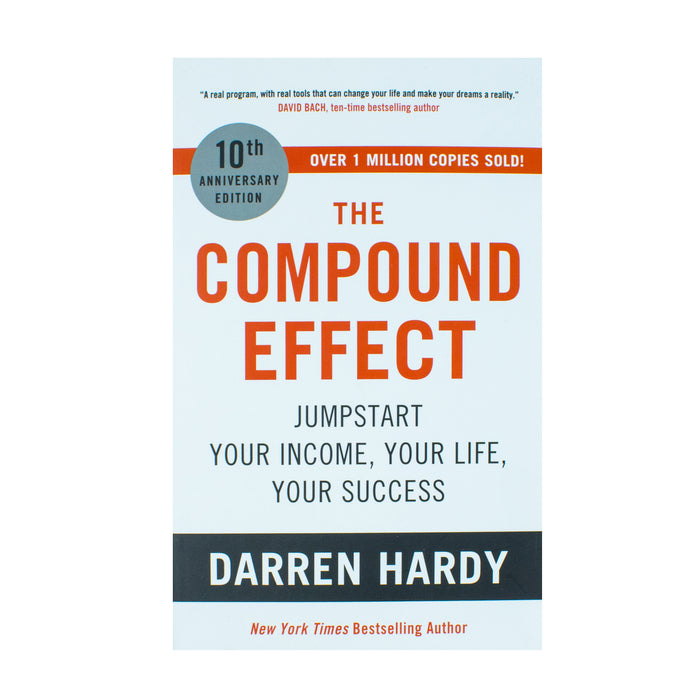 The Compound Effect: Jumpstart Your Income, Your Life, Your Success by Darren Hardy LLC - The Book Bundle