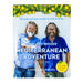 The Hairy Bikers' Mediterranean Adventure: 150 easy and tasty recipes to cook at home by Hairy Bikers - The Book Bundle