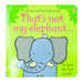 That's not my elephant... by Fiona Watt, Rachel Wells Board book - The Book Bundle