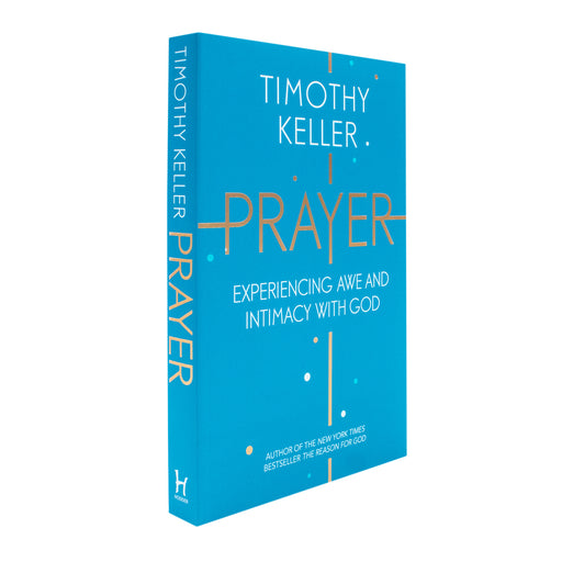 Prayer: Experiencing Awe and Intimacy with God by Timothy Keller - The Book Bundle