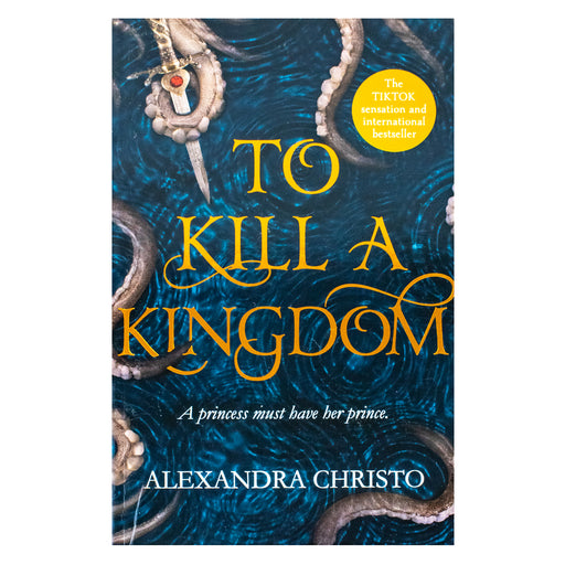 To Kill a Kingdom: TikTok made me buy it! The dark and romantic YA fantasy for fans of Leigh Bardugo and Sarah J Maas - The Book Bundle