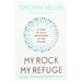 My Rock My Refuge: A Year of Daily Devotions in the Psalms by Timothy Keller - The Book Bundle