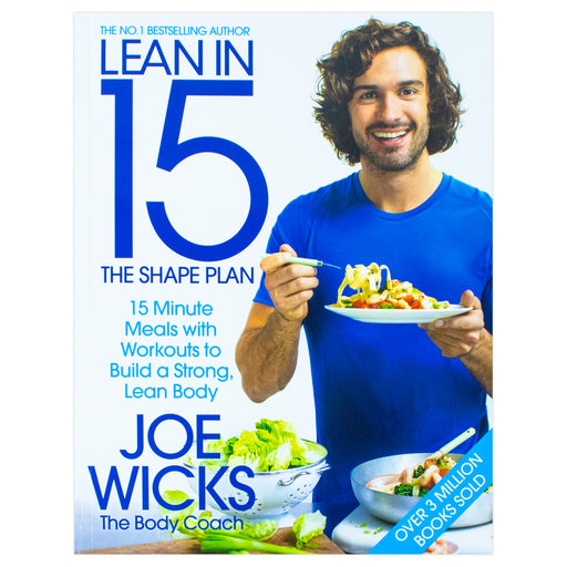 Lean in 15 - The Shape Plan 15 Minute Meals With Workouts By Joe Wicks Paperback NEW - The Book Bundle