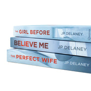 Three JP Delaney fiction paperback books in the collection set: The Girl Before, Believe Me, and The Perfect Wife, by Quercus.