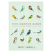 Our Garden Birds: a stunning illustrated guide to the birdlife of the British Isles - The Book Bundle