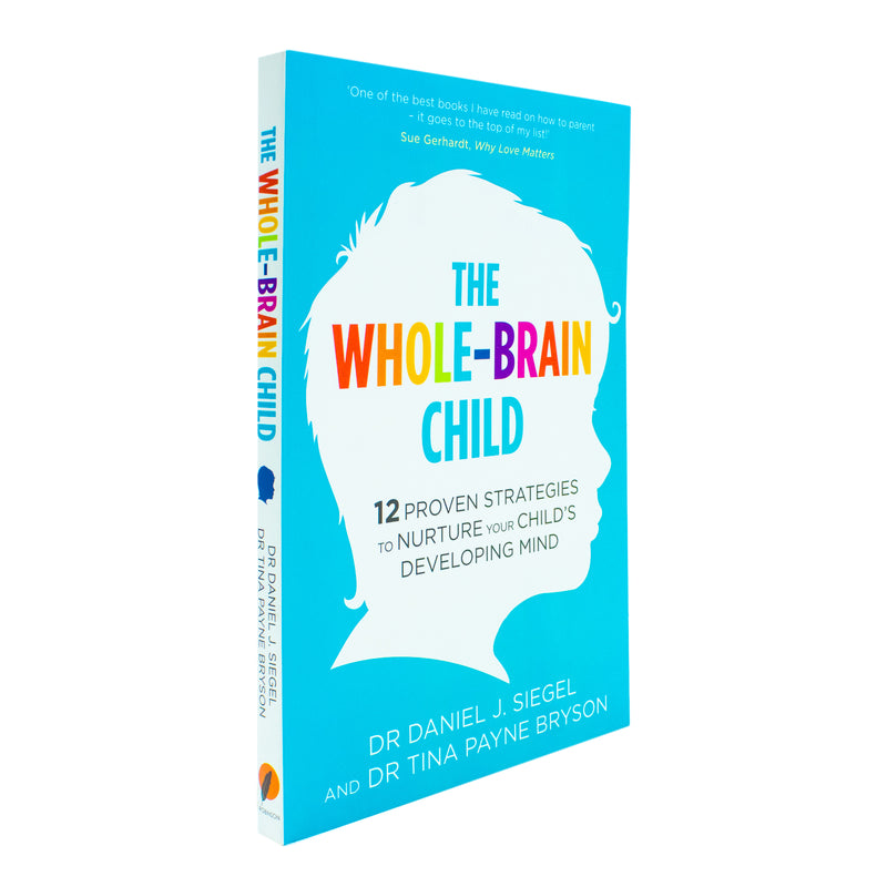 The Whole-Brain Child By Dr Tina Payne Bryson,Daniel Siegel Paperback - The Book Bundle