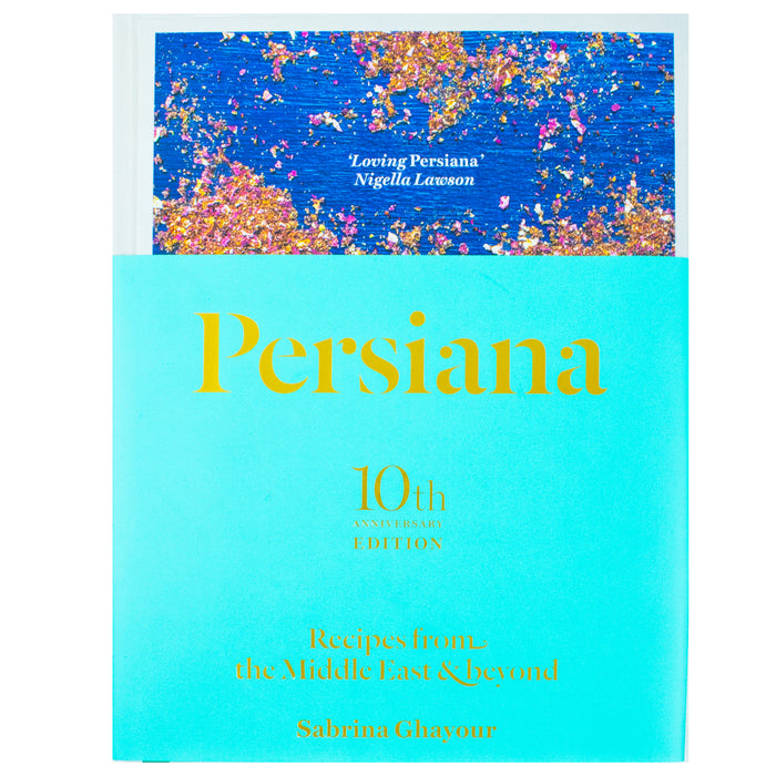 Persiana: Recipes from the Middle East & Beyond: The special gold-embellished 10th anniversary edition Hardcover - The Book Bundle