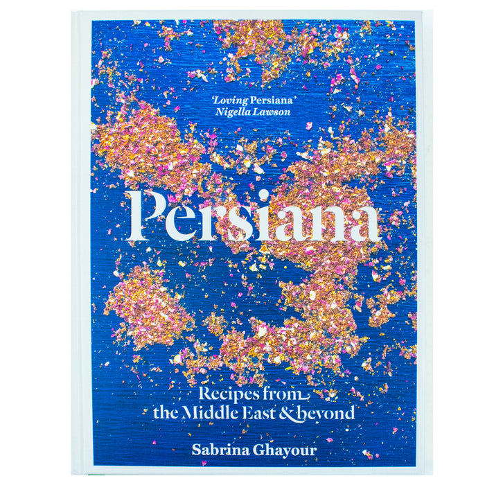 Persiana: Recipes from the Middle East & Beyond: The special gold-embellished 10th anniversary edition Hardcover - The Book Bundle