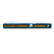 The Future of Geography: How Power and Politics in Space Will Change Our World by Tim Marshall - The Book Bundle
