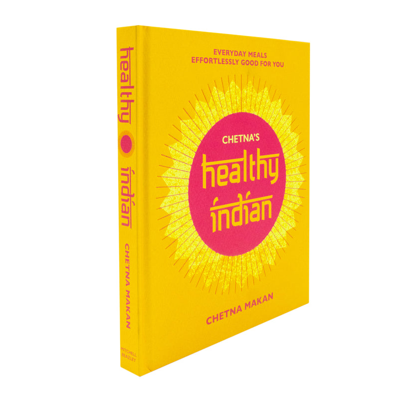 Chetna's Healthy Indian: Everyday family meals effortlessly good for you - The Book Bundle