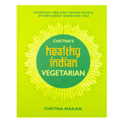 Hardcover of Chetna's Healthy Indian vegetarian cookbook by Chetna Makan, featuring colorful Indian vegetable dishes and recipes.