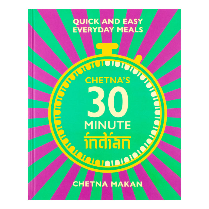 Chetna's 30-minute Indian: Quick and easy everyday meals - The Book Bundle