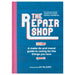 The Repair Shop: A Make Do and Mend Handbook - The Book Bundle