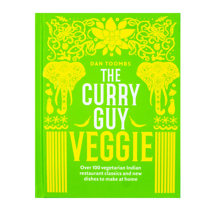 The Curry Guy Veggie: Over 100 vegetarian Indian Restaurant classics and new dishes to make at home - The Book Bundle