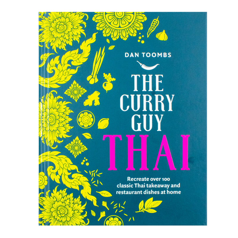 Book cover for "Curry Guy Thai" by Dan Toombs, featuring Thai dishes and vibrant cuisine imagery.