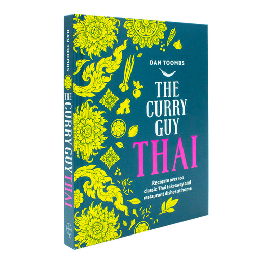 Curry Guy Thai: Recreate Over 100 Classic Thai Takeaway Dishes at Home - The Book Bundle