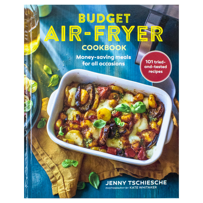 Budget Air-Fryer Cookbook: Money-saving meals for all occasions - The Book Bundle