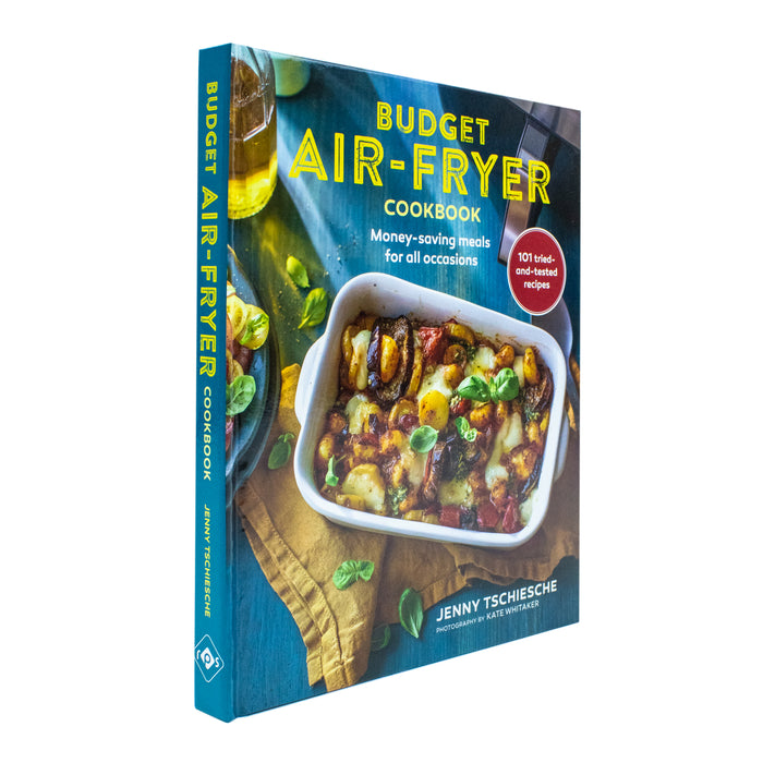 Budget Air-Fryer Cookbook: Money-saving meals for all occasions - The Book Bundle