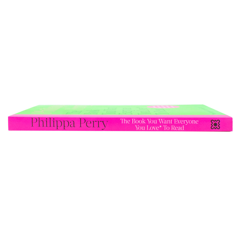 The Book You Want Everyone You Love* To Read *(and maybe a few you don’t) by Philippa Perry - The Book Bundle