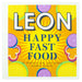 Happy Leons: Leon Happy  Fast Food - The Book Bundle