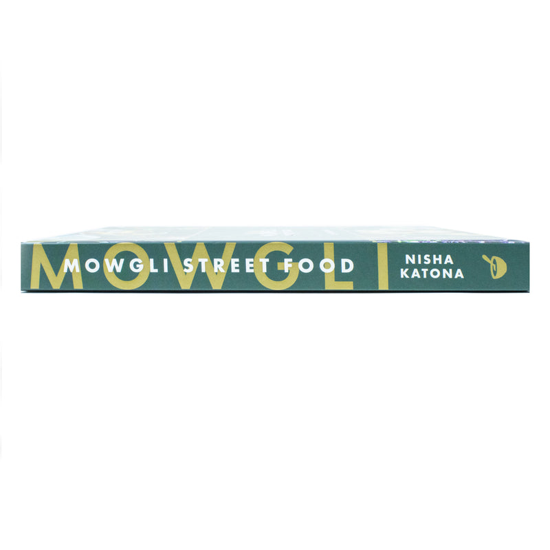 Mowgli Street Food Stories and recipes by Nisha Katona Hardback - The Book Bundle
