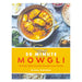 30 Minute Mowgli: Fast Easy Indian from the Mowgli Home Kitchen By Nisha Katona - The Book Bundle