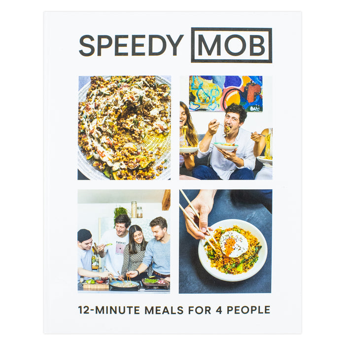 Speedy MOB: 12-minute meals for 4 people by Ben Lebus - The Book Bundle