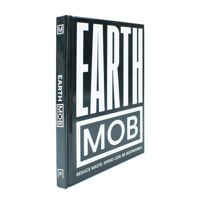 Earth MOB: Reduce waste, spend less, be sustainable - The Book Bundle