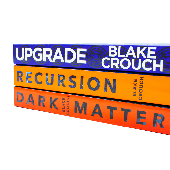 Blake Crouch 3 Books Collection Set (Dark Matter, Recursion & Upgrade) - The Book Bundle