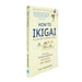 How to Ikigai: Lessons for Finding Happiness and Living Your Life's Purpose (Ikigai Book, Lagom, Longevity, Peaceful Living) - The Book Bundle