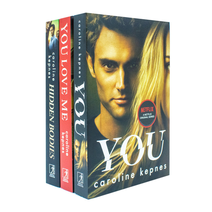 You Series by Caroline Kepnes 3 Books Collection Set (You, Hidden Bodies and You Love Me) - The Book Bundle