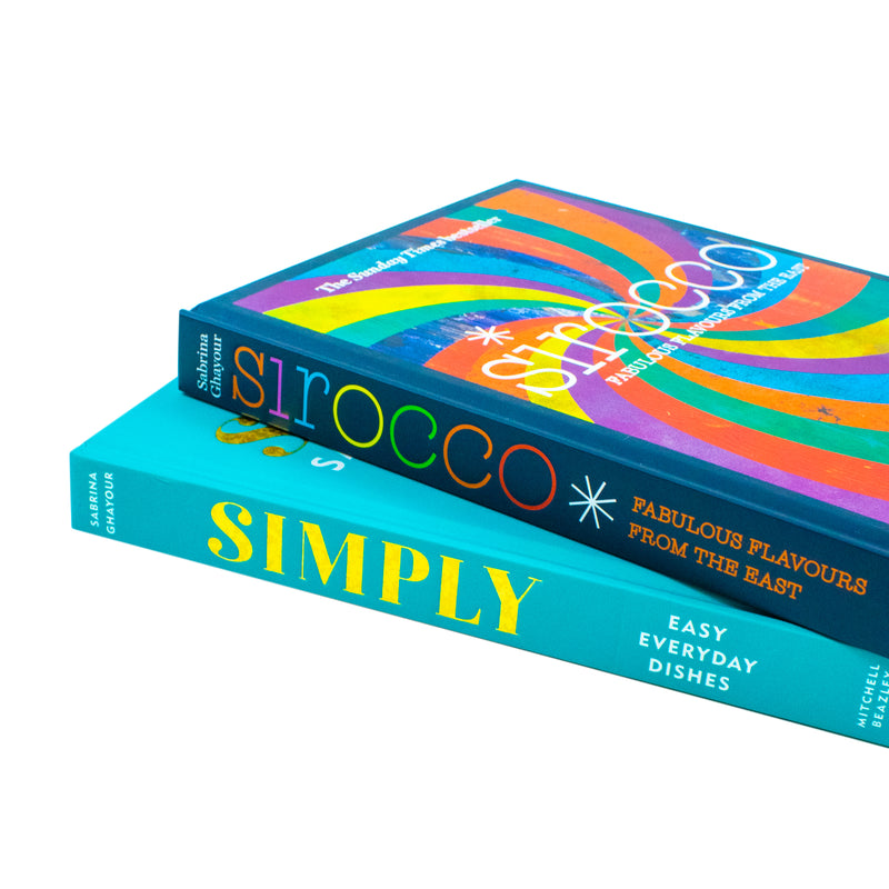 Sirocco Fabulous Flavours from the East & Simply Easy everyday dishes By Sabrina Ghayour 2 Books Collection Set - The Book Bundle
