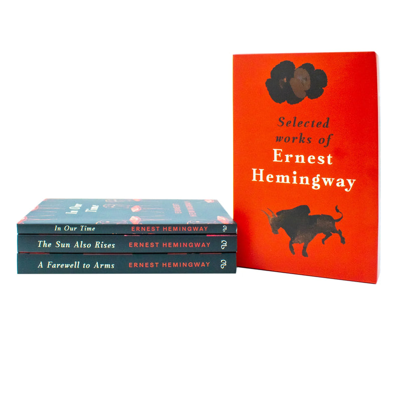 Selected Works of Ernest Hemingway 3 Books Collection Box Set(In Our Time, The Sun Also Rises & A Farewell to Arms)