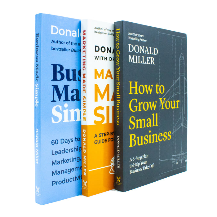 Donald Miller Collection 3 Books Set (How to Grow Your Small Business, Business Made Simple, Marketing Made Simple) - The Book Bundle