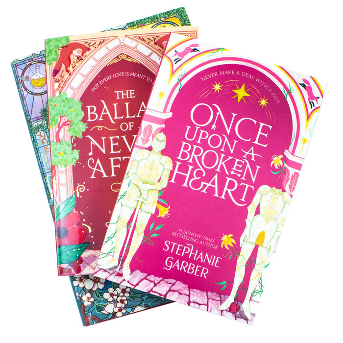Once Upon a Broken Heart Series 3 Books Collection Set By Stephanie Garber (Once Upon A Broken Heart, Ballad of Never After, A Curse For True Love) - The Book Bundle