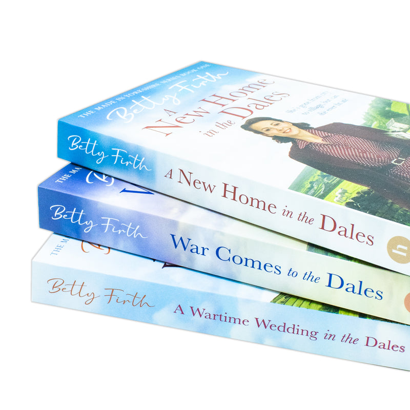 Made in Yorkshire Series 3 Books Collection Set By Betty Firth (A Wartime Wedding in the Dales, A New Home in the Dales and War Comes to the Dales) - The Book Bundle