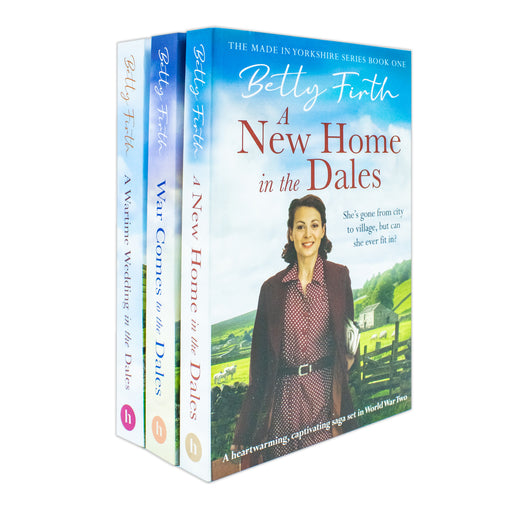 Made in Yorkshire Series 3 Books Collection Set By Betty Firth (A Wartime Wedding in the Dales, A New Home in the Dales and War Comes to the Dales) - The Book Bundle