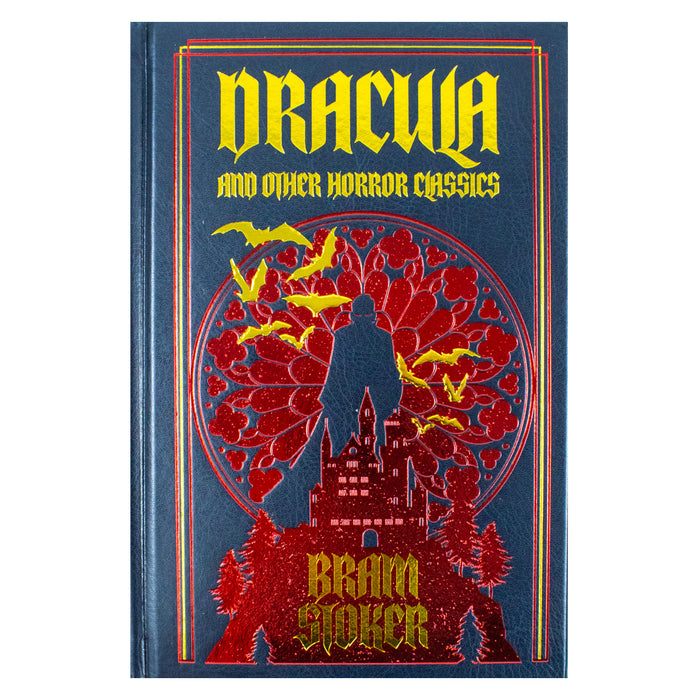 Bram Stoker:Dracula And Other Horror Classics (Leather-bound) - The Book Bundle