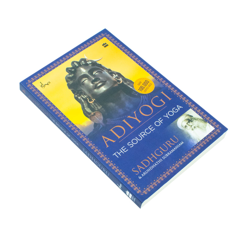 Adiyogi: The Source of Yoga by Sadhguru Jaggi Vasudev & Arundhathi Subramaniam - The Book Bundle